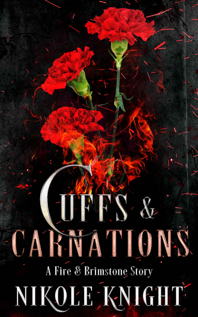 Cuffs Carnations A Fire Brimstone Story Fire Brimstone Scrolls Nikole Knight