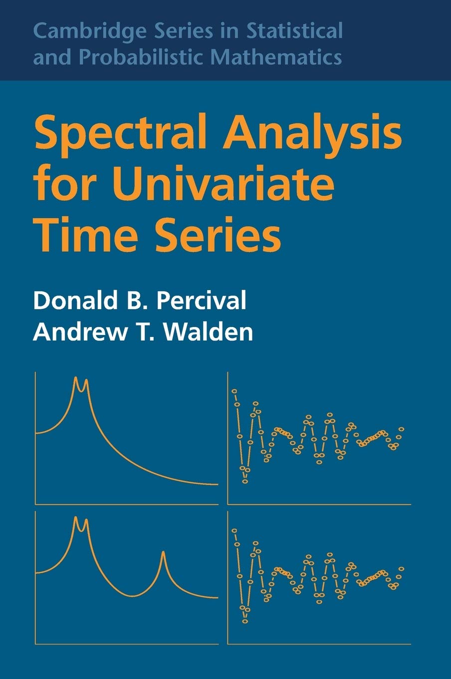 Spectral Analysis For Univariate Time Series Donald B Percival