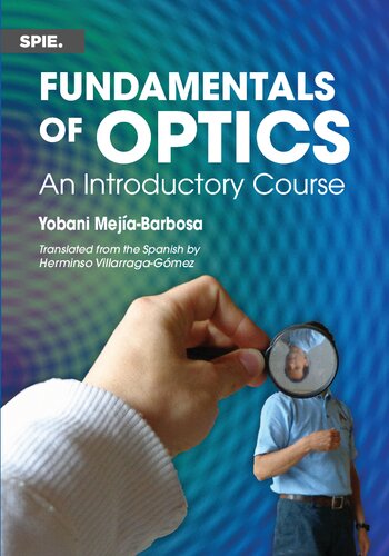 Fundamentals Of Optics Yobani Mejabarbosa