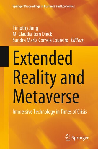Extended Reality And Metaverse Immersive Technology In Times Of Crisis Timothy Jung