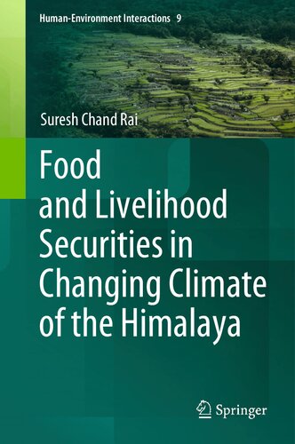 Food And Livelihood Securities In Changing Climate Of The Himalaya Suresh Chand Rai