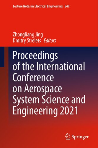 Proceedings Of The International Conference On Aerospace System Science And Engineering 2021 Zhongliang Jing