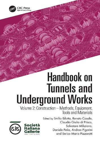 Handbook On Tunnels And Underground Works Volume 2 Construction Methods Equipment Tools And Materials Emilio Bilotta
