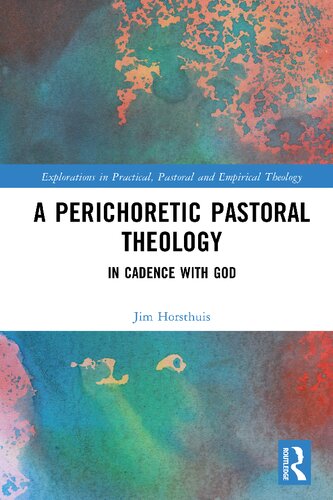 A Perichoretic Pastoral Theology In Cadence With God Jim Horsthuis