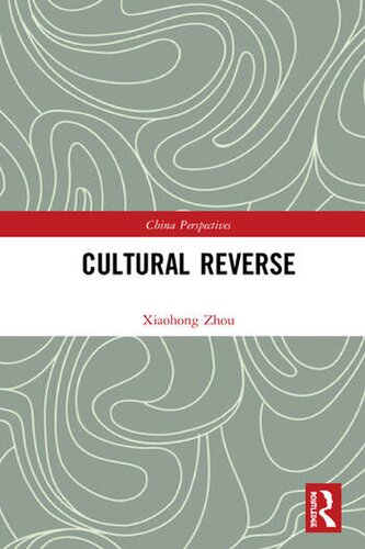 Cultural Reverse Xiaohong Zhou