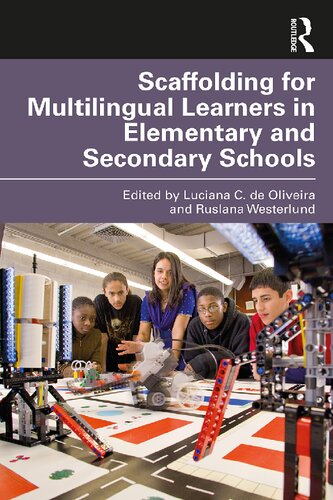Scaffolding For Multilingual Learners In Elementary And Secondary Schools Luciana C De Oliveira
