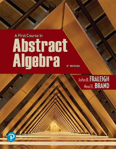 A First Course In Abstract Algebra 8th Edition John B Fraleigh