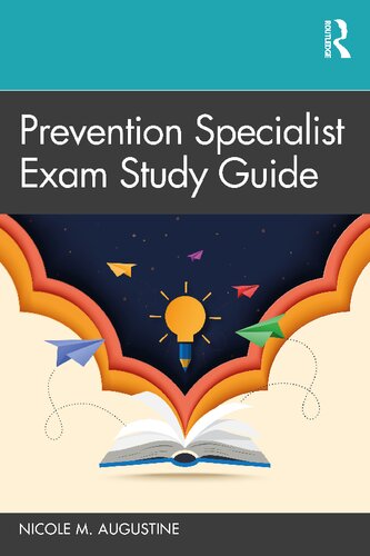 Prevention Specialist Exam Study Guide Nicole M Augustine