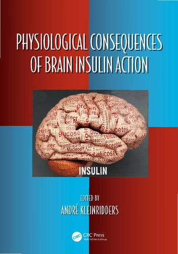 Physiological Consequences Of Brain Insulin Action Andr Kleinridders