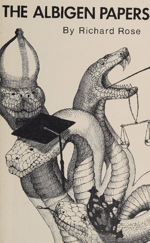 Albigen Papers 3rd Edition Richard Rose