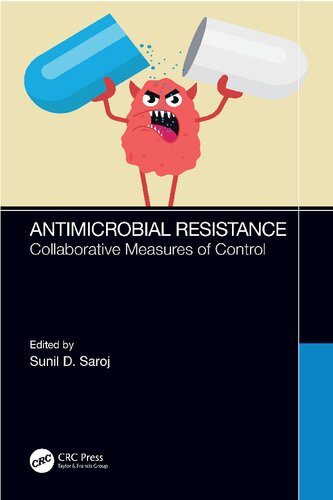 Antimicrobial Resistance Collaborative Measures Of Control Sunil D Saroj