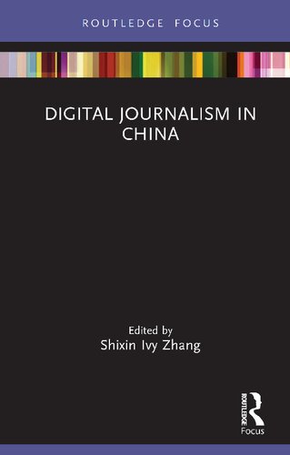 Digital Journalism In China Shixin Ivy Zhang