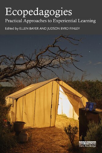 Ecopedagogies Practical Approaches To Experiential Learning Ellen Bayer