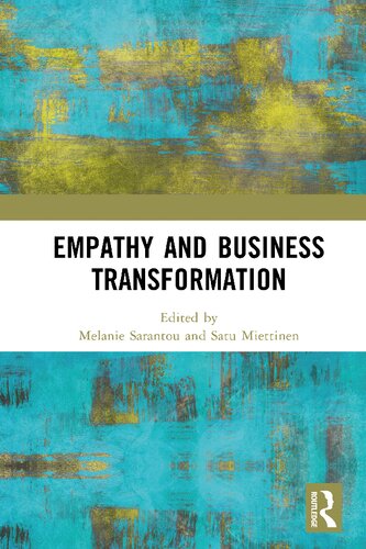 Empathy And Business Transformation Melanie Sarantou Satu Miettinen