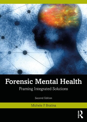 Forensic Mental Health Framing Integrated Solutions 2nd Edition Michele P Bratina