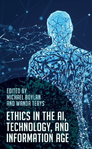 Ethics In The Ai Technology And Information Age Michael Boylan