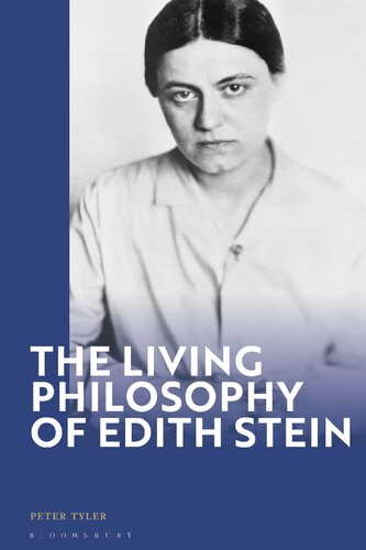 The Living Philosophy Of Edith Stein Peter Tyler