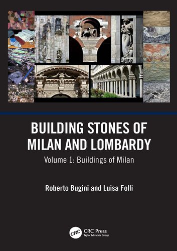 Building Stones Of Milan And Lombardy Volume 1 Buildings Of Milan Roberto Bugini