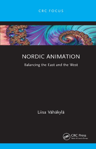 Nordic Animation Balancing The East And The West Liisa Vhkyl