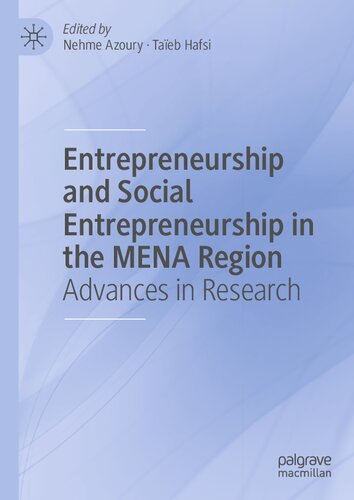 Entrepreneurship And Social Entrepreneurship In The Mena Region Advances In Research Nehme Azoury