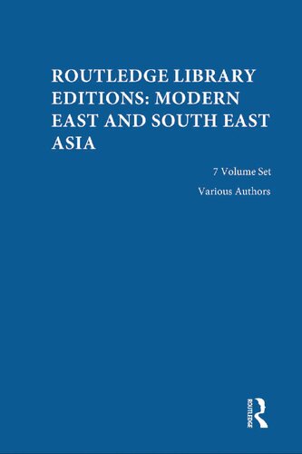 Routledge Library Editions Modern East And South East Asia 7volume Set Various Authors