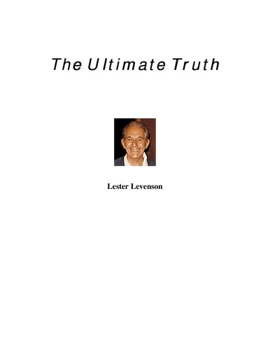 The Ultimate Truth By Lester Levenson Ultimate Truth About Love Happiness A Handbook To Life Lester Levenson