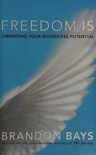 Freedom Is Liberating Your Boundless Potential First Trade Paper Brandon Bays