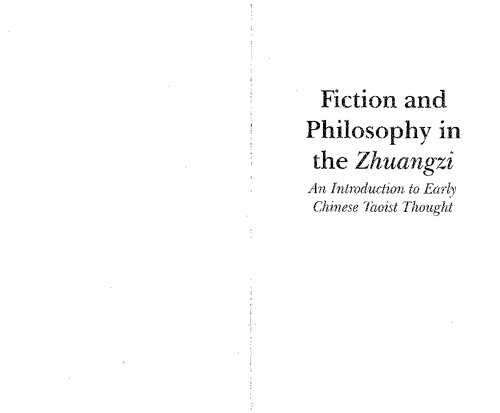 Fiction And Philosophy In The Zhuangzi An Introduction To Early Chinese Taoist Thought Romain Graziani