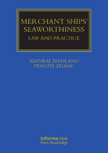 Merchant Ships Seaworthiness Law And Practice Xiankai Zhan