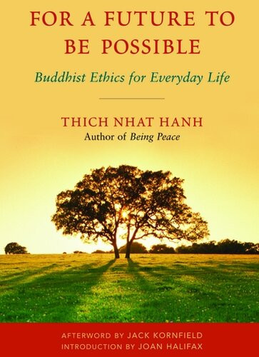 For A Future To Be Possible Thich Nhat Hanh