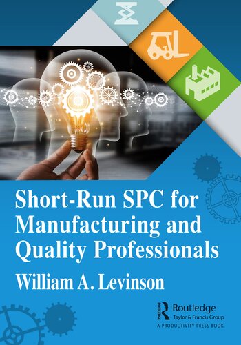 Shortrun Spc For Manufacturing And Quality Professionals William A Levinson