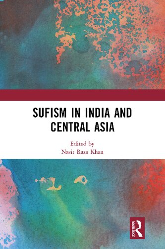 Sufism In India And Central Asia Nasir Raza Khan
