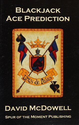 Blackjack Ace Prediction The Art Of Advanced Location Strategies For The Casino Game Of Twentyone 1st Edition David Mcdowell