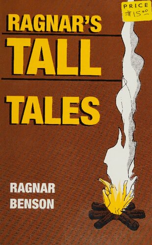 Ragnars Tall Tales 1st Edition Ragnar Benson