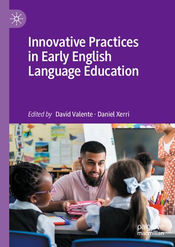 Innovative Practices In Early English Language Education David Valente