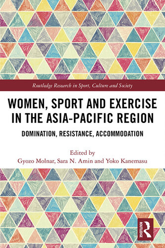 Women Sport And Exercise In The Asiapacific Region Gyozo Molnar