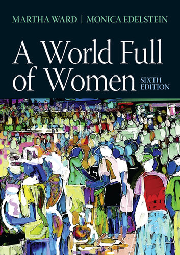 A World Full Of Women Martha C Ward Monica D Edelstein
