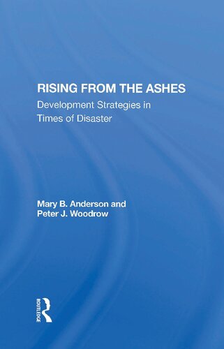 Rising From The Ashes Development Strategies In Times Of Disaster Reprint Mary B Anderson