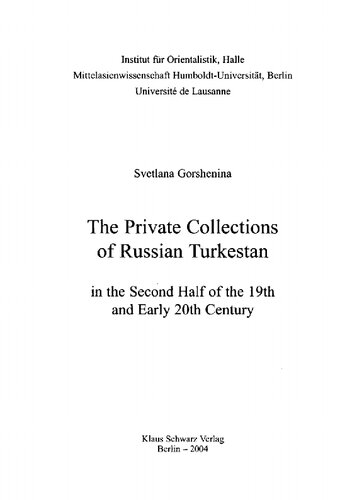 The Private Collections Of Russian Turkestan In The Second Half Of The 19th And Early 20th Century 1st Edition Svetlana Gorshenina