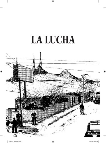 La Lucha The Story Of Lucha Castro And Human Rights In Mexico 1st Edition Jon Sack