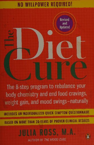 The Diet Cure Scanned Book Pdf The 8step Program To Rebalance Your Body Chemistry And End Food Cravings Weight Gain And Mood Swingsnaturally 1st Edition Julia Ross