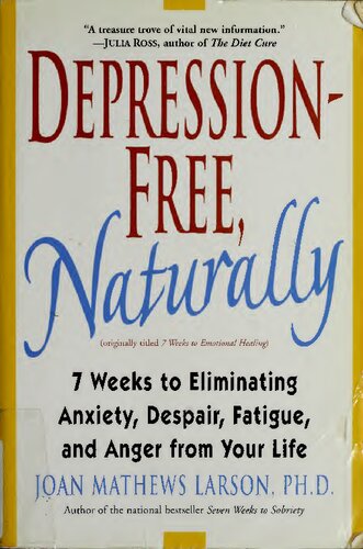 Mood Cure Depressionfree Naturally 7 Weeks To Eliminating Anxiety Despair Fatigue And Anger From Your Life Novalue Joan Mathews Larson Phd