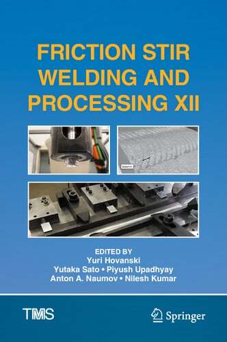 Friction Stir Welding And Processing Xii Yuri Hovanski Yutaka Sato