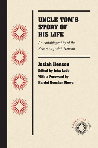 Uncle Toms Story Of His Life Josiah Henson