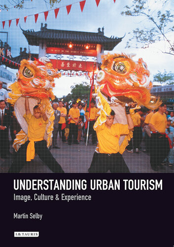 Understanding Urban Tourism Martin Selby