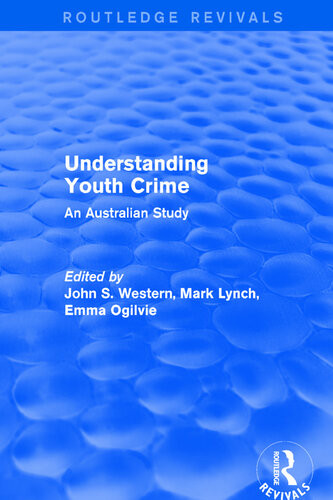 Understanding Youth Crime An Australian Study Mark Lynch