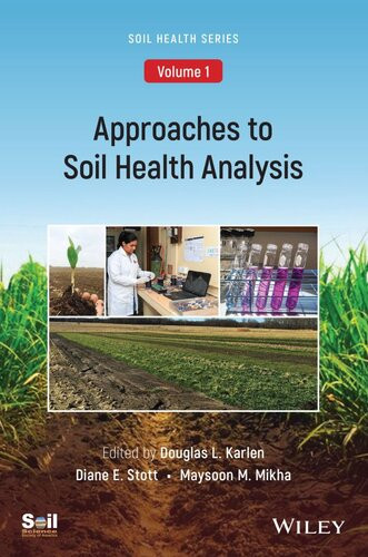 Approaches To Soil Health Analysis Douglas L Karlen Diane E Stott