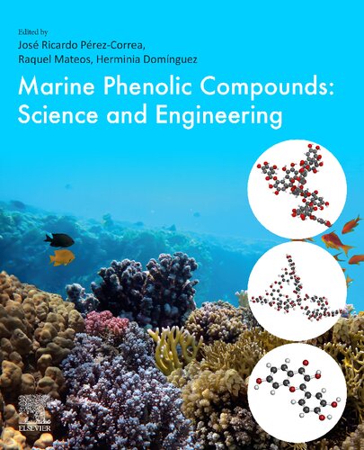 Marine Phenolic Compounds Science And Engineering Jose Ricardo Perez Correa