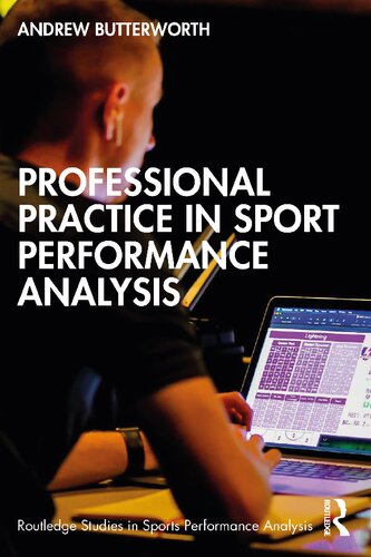 Professional Practice In Sport Performance Analysis Andrew Butterworth