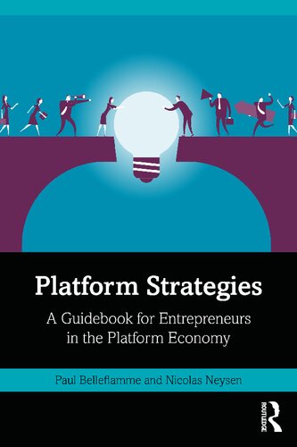 Platform Strategies A Guidebook For Entrepreneurs In The Platform Economy Paul Belleflamme
